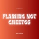 Flaming Hot Cheetos 8D Audio Single