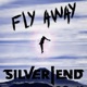 Fly Away Single