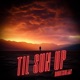 Til Sun Up Single
