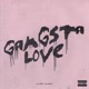 GANGSTA LOVE Single