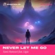 Never Let Me Go Single
