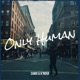 Only Human Single
