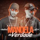 Mandela de Verdade feat DJ Nick Mc Rd MC Mr Bim MC Theuzyn Single