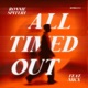 All Timed Out feat NIICX Single
