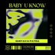 Baby U Know Single