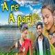 A Re A Pari Single