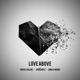 Love Above feat Jamila Woods Kweku Collins Single