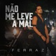Não Me Leve a Mal Single