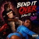 Bend It OVER feat Dutch Single
