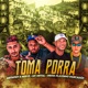 Toma Porra Single