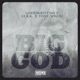 Big God feat J E R K Single