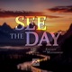 See the Day feat Jesse Davis Einstein the Mastermind Single