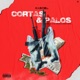 Cortas y Palos Single