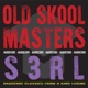 Old Skool Masters S3RL