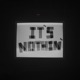 it s nothing Single