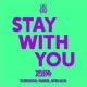 Stay With You feat Afrojack DubVision Manse Single