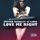 Love Me Right Steven Richley vs Lima Remixes EP
