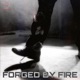 Forged by Fire Single