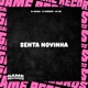 Senta Novinha Single