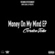 Money On My Mind EP