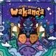 Wakanda 2 0 EP