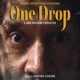 One Drop Original Motion Picture Soundtrack