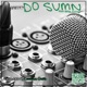 Do Sumn feat Spalaneys Single