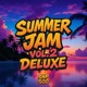 Summer Jam Vol 2 Deluxe