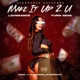 Make It up 2U feat Loverance Yung Semi Single