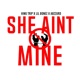 She Ain t Mine feat Lil Bonez Abzzurd Single