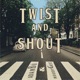 Twist and Shout Single