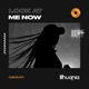 Look at Me Now Single