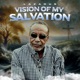 Vision of My Salvation