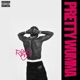 PRETTY WUMMA Single