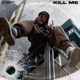 Kill Me feat El Quinto D Single