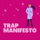 Trap Manifesto