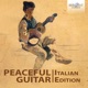 Peaceful Guitar The Italian Collection