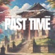 Past time feat CyndelicA Single
