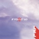 If You Let Go EP