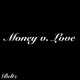 Money v Love Single