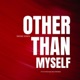Other Than Myself Single