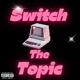 Switch the Topic Single