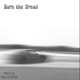 Burn the Tread Single