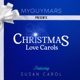 MYGUYMARS PRESENTS CHRISTMAS LOVE CAROLS feat Susan Carol EP
