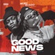 Good News feat Evado Single