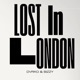 Lost In London Single