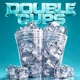 Double Cups feat P Single