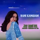 Rani Kangsam Single