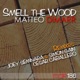Smell The Wood