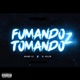 Fumando Tomando 2 feat DJ Valen Single